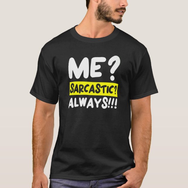 Sarcasm Humor Jokes Sarcastic Humous T Shirt (Framsida)