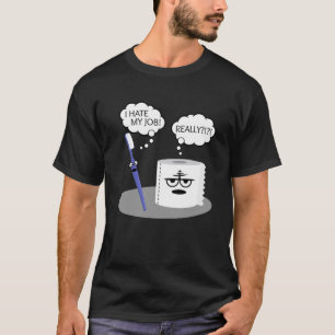 Sarcasm I Hjärtar min Verkligen Toothbrush Toilet  T Shirt