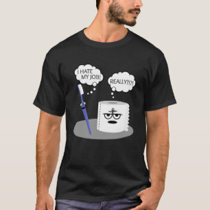 Sarcasm I Hjärtar min Verkligen Toothbrush Toilet  T Shirt