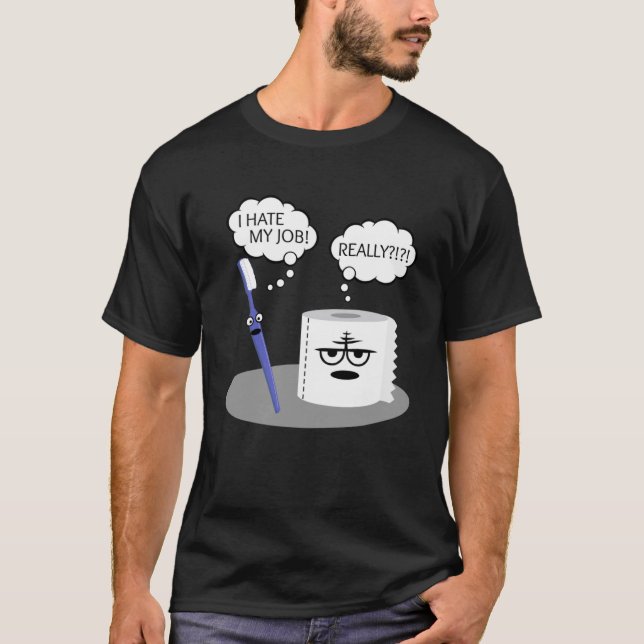 Sarcasm I Hjärtar min Verkligen Toothbrush Toilet  T Shirt (Framsida)