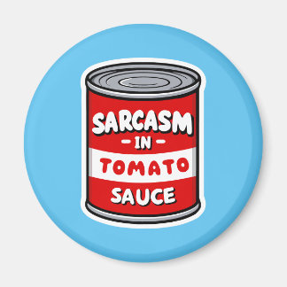 Sarcasm i tomatsås magnet