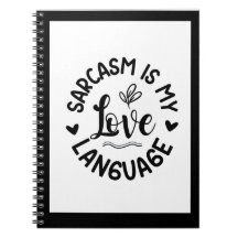 Sarcasm Is My Love