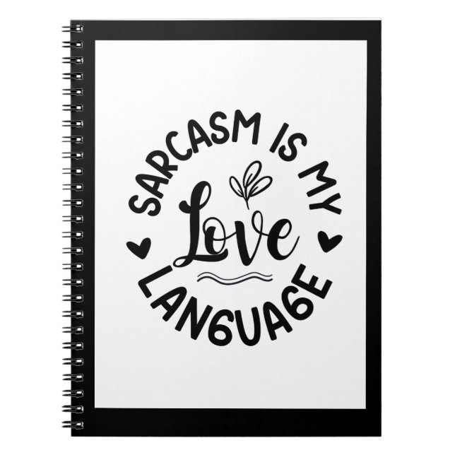 Sarcasm Is My Love Anteckningsbok (Framsidan)