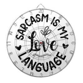 Sarcasm Is My Love Darttavla