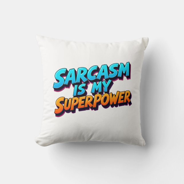 Sarcasm Is My Superpower - Comic Style Kudde (Framsida)