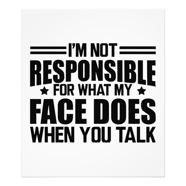 Sarcasm - jag är inte ansvarig för min ansikte doe fototryck (Framsidan)