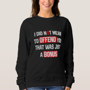 Sarcasm, jag Elak inte förolämpa er som bara var T Shirt