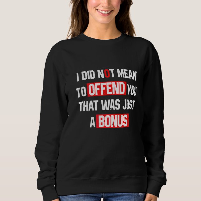 Sarcasm, jag Elak inte förolämpa er som bara var T Shirt (Framsida)
