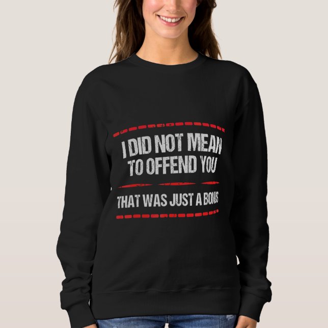 Sarcasm, jag Elak inte förolämpa er som bara var T Shirt (Framsida)