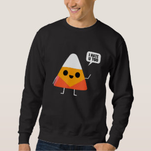 Sarcasm, jag hatar dig för roligt Candy corn Hallo Lång Ärmad Tröja