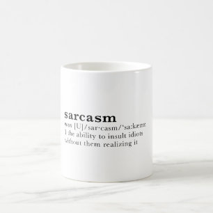 Sarcasm - kapaciteten att förolämpa idioter… kaffemugg