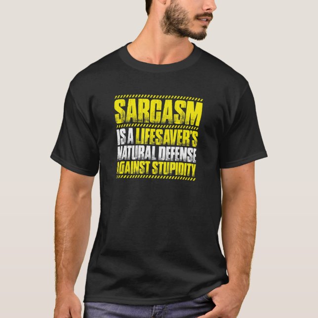 Sarcasm Lifesaver T Shirt (Framsida)
