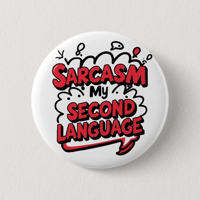 Sarcasm My Second Language Funny Pop Art Knapp (Framsida)