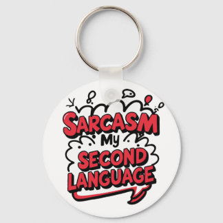 Sarcasm My Second Language Funny Pop Art Nyckelring