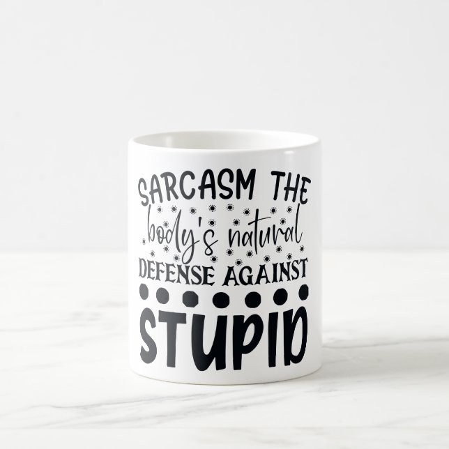 Sarcasm naturförsvar mot stupid kaffemugg (Center)