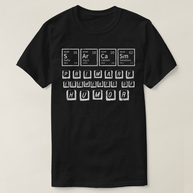 Sarcasm Periodic Bord Inslag Funny Humor Science T Shirt (Design framsida)