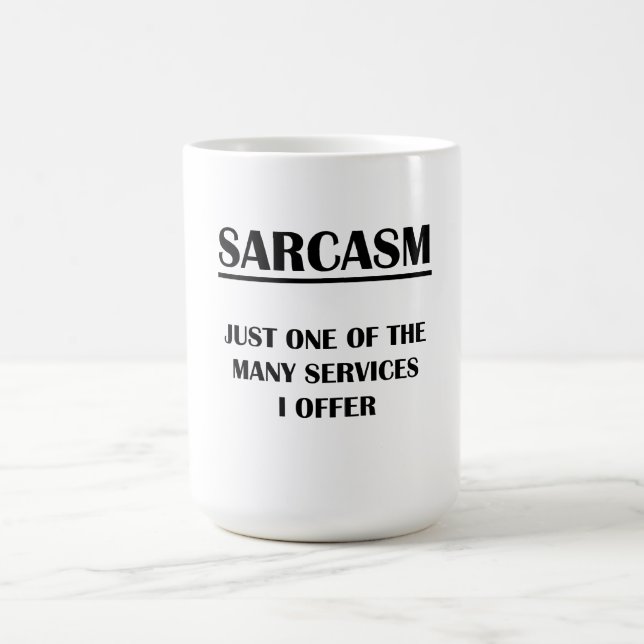 Sarcasm:  Precis en av många servar mig erbjuder Kaffemugg (Center)