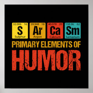 Sarcasm Primary Inslag of Humor Poster