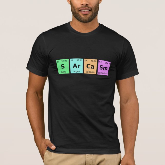 Sarcasm S Ar Ca Sm Periodic Bord T Shirt (Framsida)