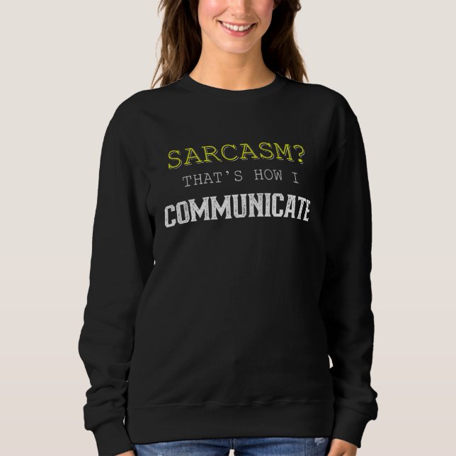 Sarcasm Så kommunicerar jag T Shirt (Framsida)