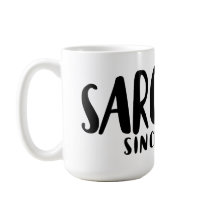 SARCASM sedan födseln