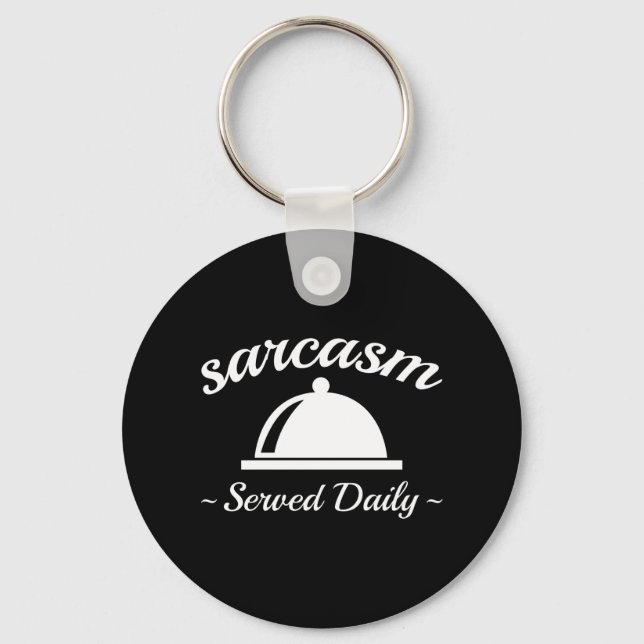Sarcasm Served Daily Nyckelring (Framsida)