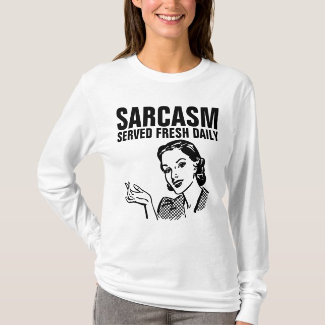 SARCASM SERVICERADE FÄRSK DAGLIG REtro T- Shirts T Shirt (Framsida)