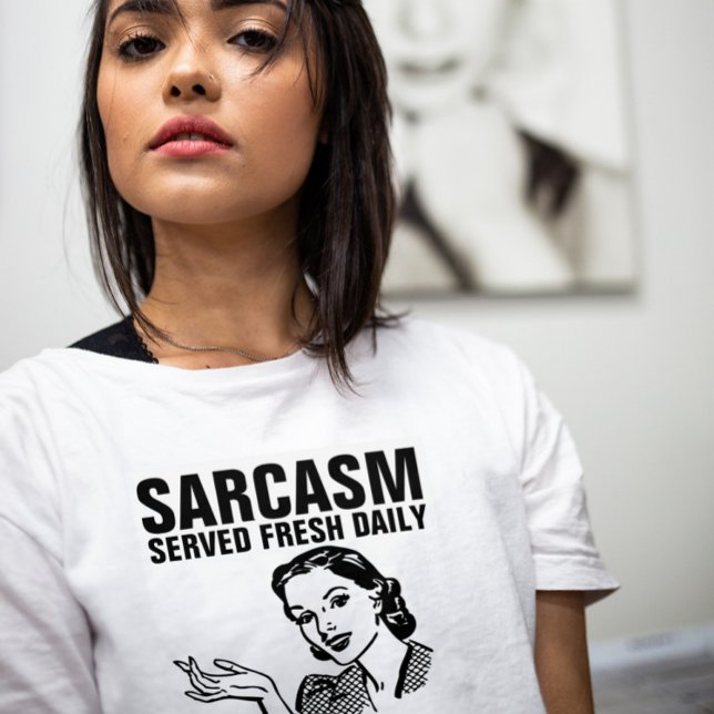 SARCASM SERVICERADE FÄRSK DAGLIG REtro T- Shirts T Shirt (Skapare uppladdad)