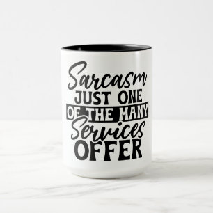 Sarcasm Services Mugg