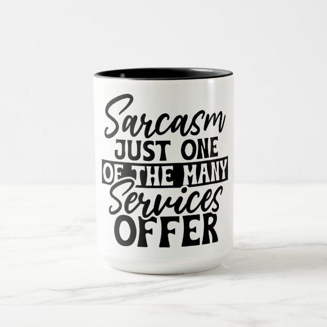 Sarcasm Services Mugg (Center)