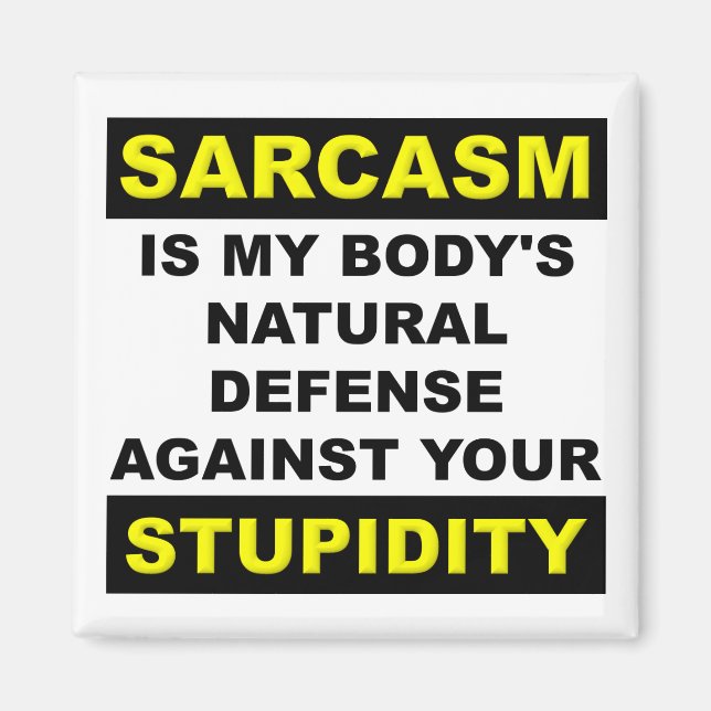 Sarcasm Stupality Defense Fridge Magnet Funny (Framsidan)