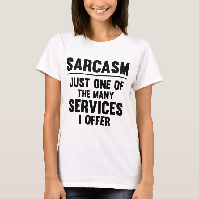 Sarcasm T Shirt (Framsida)