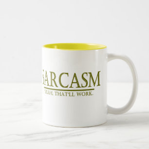 SARCASM - YEAH SOM ska ARBETE Två-Tonad Mugg