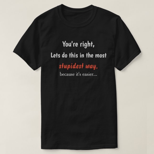 Sarcasmhumor T Shirt (Design framsida)