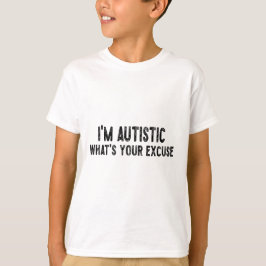 Sarcastic Autism jag är autistisk, vad är din ursä T Shirt