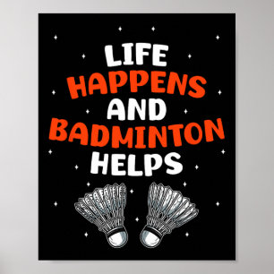 Sarcastic Badminton Player Game Match Humor Joke Poster