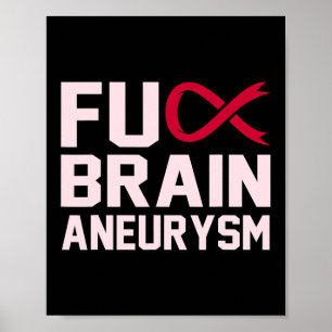 Sarcastic Brain Aneurysm Awareness Moneness Suppor Poster