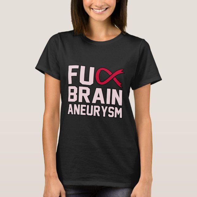 Sarcastic Brain Aneurysm Awareness Moneness Suppor T Shirt (Framsida)