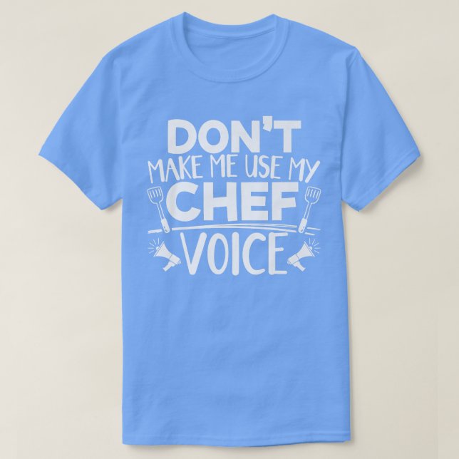 Sarcastic Chef Cooking Voice T Shirt (Design framsida)