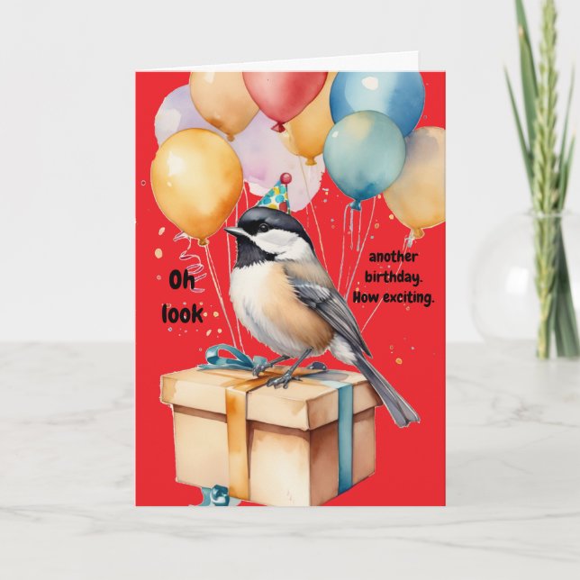 Sarcastic Chickadee Birthday Humor Gift Kort (Framsida)