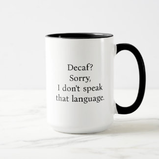 Sarcastic Coffee Humor Quote Black and White Mugg