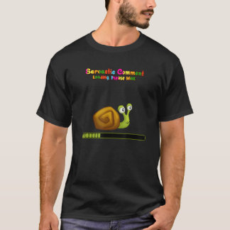 Sarcastic Commading Loading Funny Humous T Shirt