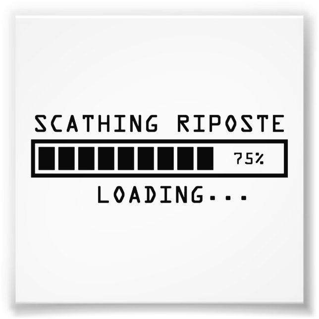 Sarcastic Commading Loading Scathing Riposte Fototryck (Framsidan)