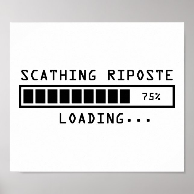 Sarcastic Commading Loading Scathing Riposte Poster (Framsidan)