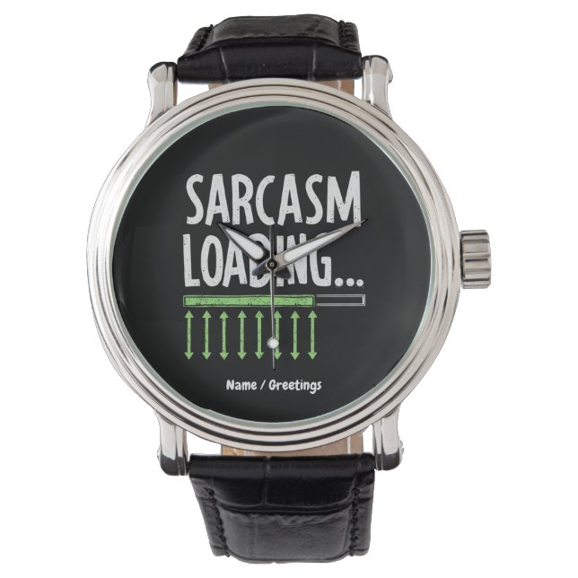 Sarcastic Commading Loading Vänta Funny Quote Armbandsur (Framsida)