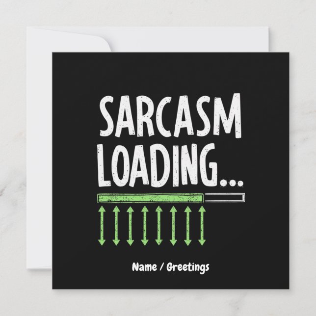 Sarcastic Commading Loading Vänta Funny Quote Inbjudningar (Framsida)