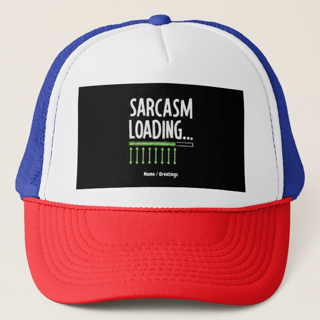 Sarcastic Commading Loading Vänta Funny Quote Keps (Framsida)