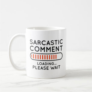 Sarcastic Comment Loading Kaffemugg