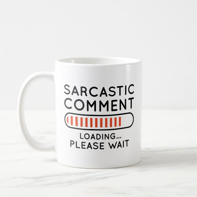 Sarcastic Comment Loading Kaffemugg (Vänster)