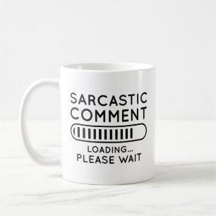 Sarcastic Comment Loading Kaffemugg